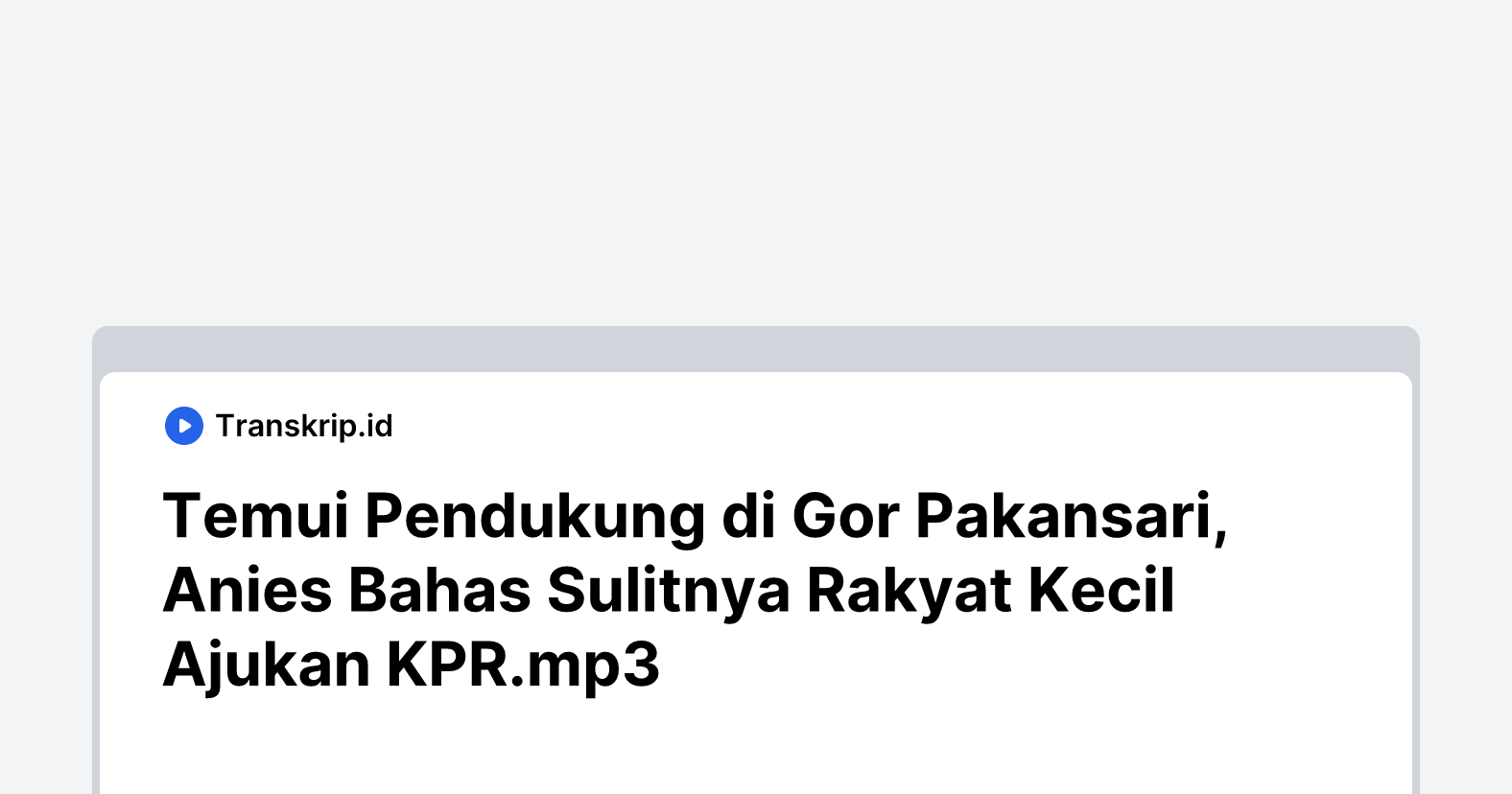 Temui Pendukung di Gor Pakansari, Anies Bahas Sulitnya Rakyat Kecil Ajukan KPR.mp3